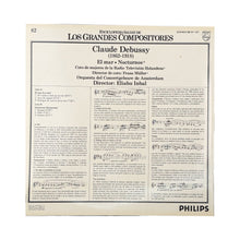 Load image into Gallery viewer, LP. Claude Debussy - Concertgebouworkest, Women's Chorus Of The Groot Omroepkoor Directed By Eliahu Inbal, Frans Müller. El Mar / Nocturnos
