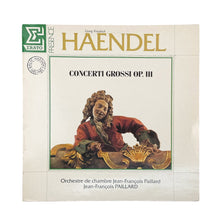 이미지를 갤러리 뷰어에 로드 , LP. Georg Friedrich Händel - Orchestre De Chambre Jean-François Paillard, Jean-François Paillard. Concerti Grossi Op. III
