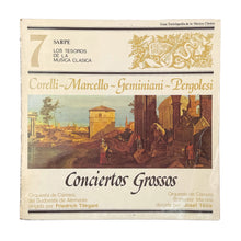 Laden Sie das Bild in den Galerie-Viewer, LP. Arcangelo Corelli / Benedetto Marcello / Francesco Geminiani / Giovanni Battista Pergolesi. Conciertos Grossos
