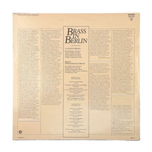 Load image into Gallery viewer, LP. The Canadian Brass &amp; Blechbläser-Ensemble Der Berliner Philharmoniker. Brass In Berlin
