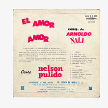 Cargar imagen en el visor de la galería, LP. Orquesta de Arnoldo Nali, Nelson Pulido, El Amor Amor
