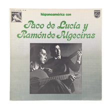 Laden Sie das Bild in den Galerie-Viewer, LP. Paco De Lucía Y Ramón De Algeciras. Hispanoamérica Con Paco De Lucía Y Ramón De Algeciras
