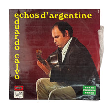 Laden Sie das Bild in den Galerie-Viewer, LP. Eduardo Calvo. Echos D'Argentine
