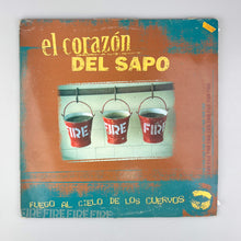 Load image into Gallery viewer, LP. El Corazón Del Sapo. Fuego Al Cielo De Los Cuervos
