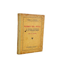 Laden Sie das Bild in den Galerie-Viewer, Flores del Ática o páginas escogidas de la literatura Griega, Libro del Maestro, J. Carasa y J. Marturet, S.J.
