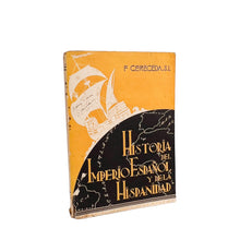 Cargar imagen en el visor de la galería, Historia del Imperio Español y de la Hispanidad, F Cereceda, S.I.
