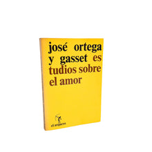 Cargar imagen en el visor de la galería, José Ortega y Gasset, Estudios sobre el amor
