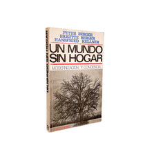 이미지를 갤러리 뷰어에 로드 , Un mundo sin Hogar, Modernización y Conciencia, Peter Berger, Brigitte Berger, Hansfried Kellner
