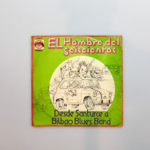 이미지를 갤러리 뷰어에 로드 , SINGLE. Desde Santurce A Bilbao Blues Band. El Hombre Del Seiscientos
