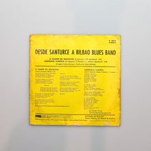 画像をギャラリービューアに読み込む, SINGLE. Desde Santurce A Bilbao Blues Band. El Hombre Del Seiscientos
