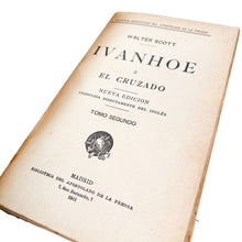 Load image into Gallery viewer, Ivanhoe ó el cruzado, Tomo I y II, Walter Scott
