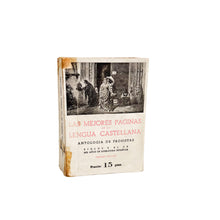 Load image into Gallery viewer, Las Mejores Páginas de la Lengua Española Antología de Prosistas Siglos X al XX, Jose Bergua
