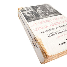 Load image into Gallery viewer, Las Mejores Páginas de la Lengua Española Antología de Prosistas Siglos X al XX, Jose Bergua
