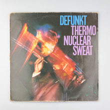 Load image into Gallery viewer, LP. Defunkt. Thermonuclear Sweat
