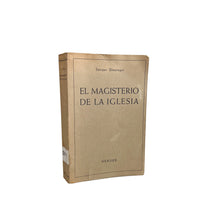 Load image into Gallery viewer, El Magisterio de la Iglesia, Enrique Dazinger
