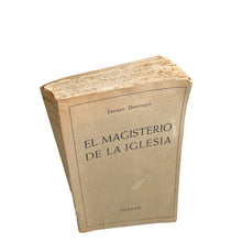 Load image into Gallery viewer, El Magisterio de la Iglesia, Enrique Dazinger

