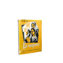 Load image into Gallery viewer, Las Mujeres en la Iglesia Primitiva, Dr. Peter Ketter
