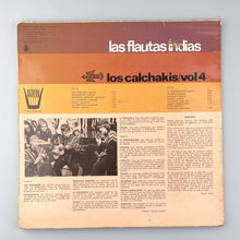 이미지를 갤러리 뷰어에 로드 , LP. Los Calchakis. Las Flautas Indias, Vol. 4
