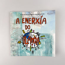 Cargar imagen en el visor de la galería, A Enerxía do Planeta. Grupo de Educación Viaria Concello de Narón
