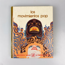 이미지를 갤러리 뷰어에 로드 , Los Movimientos Pop. Biblioteca Salvat.
