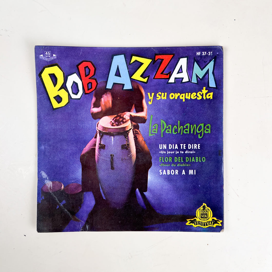 EP. Bob Azzam Y Su Orquesta. La Pachanga