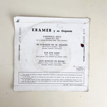 画像をギャラリービューアに読み込む, EP. Kramer y su orquesta. Gardenia Azul +3
