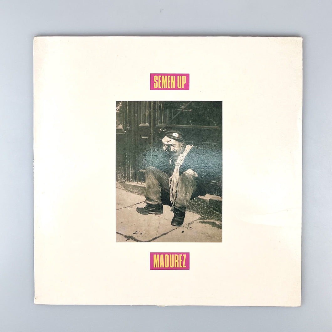 LP. Semen Up, Madurez