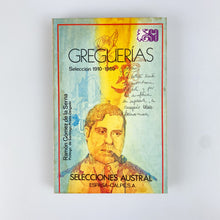 Laden Sie das Bild in den Galerie-Viewer, Greguerías, Selección 1910-1960. Ramón Gomez de la Serna. Austral.
