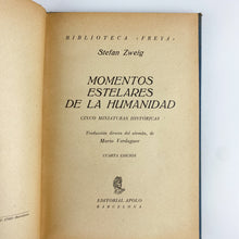 Laden Sie das Bild in den Galerie-Viewer, Momentos estelares de la humanidad, Stefan Zweig. Apolo.
