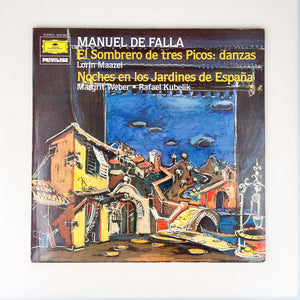 LP. Manuel de Falla. El Sombrero De Tres Picos: Danzas - Noches En Los Jardines De España.