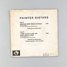 Load image into Gallery viewer, SINGLE. Pointer Sisters. American Music

