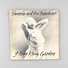 Load image into Gallery viewer, SINGLE. Siouxsie &amp; The Banshees. Hong Kong Garden
