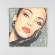 Cargar imagen en el visor de la galería, SINGLE. Sade. Hang On To Your Love
