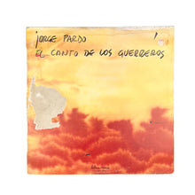Cargar imagen en el visor de la galería, LP. Jorge Pardo. El Canto De Los Guerreros
