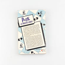 Laden Sie das Bild in den Galerie-Viewer, Punk, La Muerte Joven. Juan Carlos Kreimer
