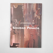 Laden Sie das Bild in den Galerie-Viewer, Expresiones de Soledad Penalta
