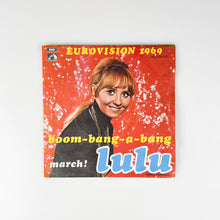 이미지를 갤러리 뷰어에 로드 , SINGLE. Lulu. Eurovision 1969. Boom-Bang-A-Bang / March!
