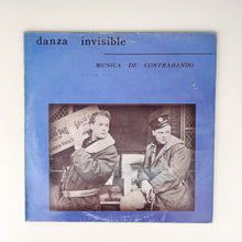 画像をギャラリービューアに読み込む, LP. Danza Invisible. Música De Contrabando
