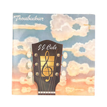 Laden Sie das Bild in den Galerie-Viewer, J.J. Cale, Troubadour
