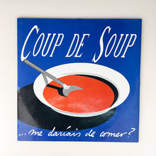 이미지를 갤러리 뷰어에 로드 , LP. Coup De Soup ... Me Daríais De Comer?
