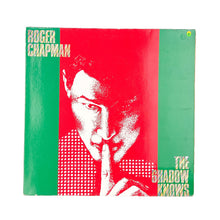 Laden Sie das Bild in den Galerie-Viewer, Roger Chapman, The Shadow Knows
