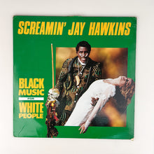 画像をギャラリービューアに読み込む, LP. Screamin&#39; Jay Hawkins. Black Music For White People
