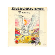 이미지를 갤러리 뷰어에 로드 , LP. Joan Baptista Humet. Fins Que El Silenci Ve
