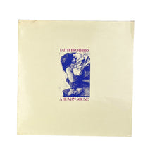Load image into Gallery viewer, LP. Faith Brothers. A Human Sound
