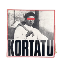 Load image into Gallery viewer, LP. Kortatu. Kortatu
