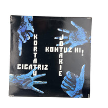 Load image into Gallery viewer, LP. Kortatu / Cicatriz  / Jotakie / Kontuz Hi!. Kortatu - Cicatriz - Jotakie - Kontuz Hi!
