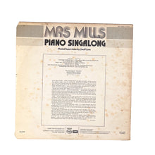 Load image into Gallery viewer, LP. Mrs. Mills. Piano Singalong
