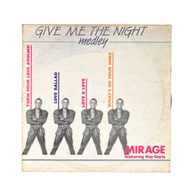 Load image into Gallery viewer, LP. Mirage Featuring Roy Gayle. Give Me The Night Medley / Let's Groove Medley
