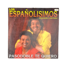 Load image into Gallery viewer, LP. Los Españolisimos. Pasodoble Te Quiero
