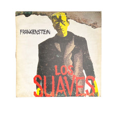 Load image into Gallery viewer, LP. Los Suaves. Frankenstein
